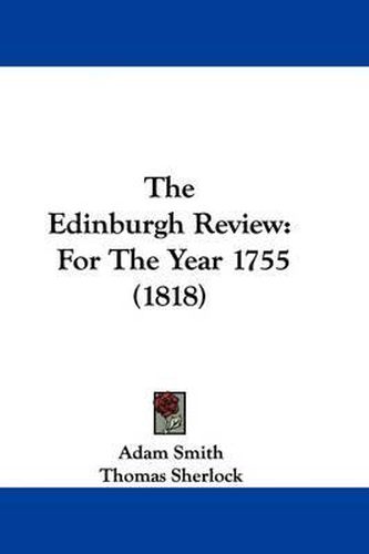 The Edinburgh Review: For the Year 1755 (1818)