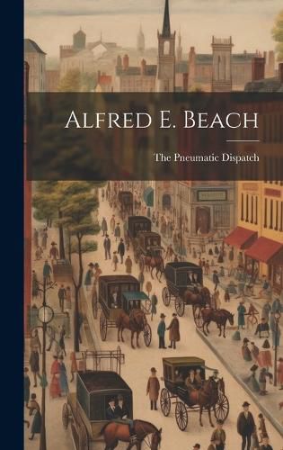 Cover image for Alfred E. Beach