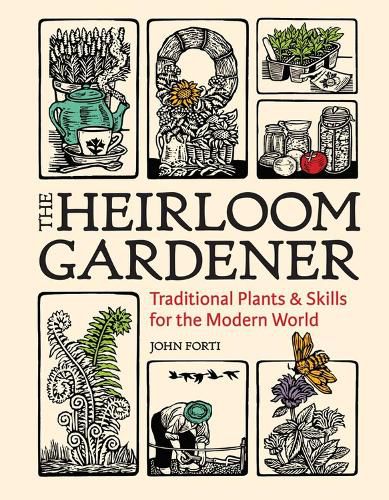 Cover image for Heirloom Gardener: Traditional Plants and Skills for the Modern World