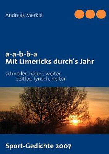 Cover image for a-a-b-b-a Mit Limericks durch's Jahr: Sport-Jahresruckblick 2007