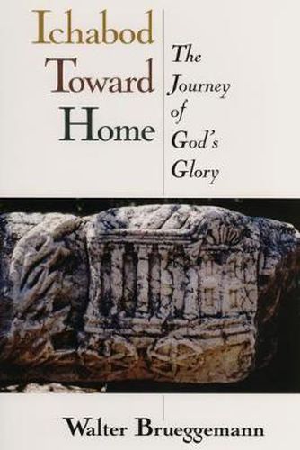 Cover image for Ichabod Toward Home: The Journey of God's Glory