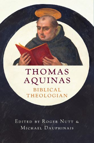 Cover image for Thomas Aquinas, Biblical Theologian