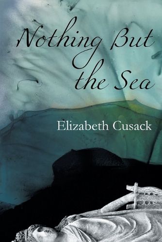 Cover image for Nothing But the Sea