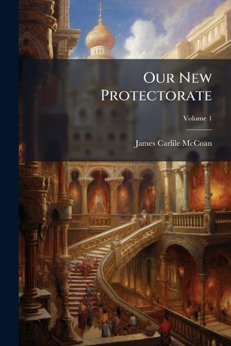 Cover image for Our New Protectorate