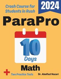 Cover image for ParaPro Math Test Prep in 10 Days