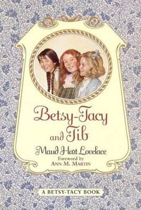 Cover image for Betsy-Tacy and Tib