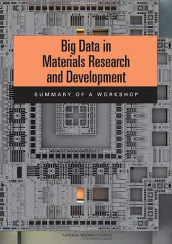 Cover image for Big Data in Materials Research and Development: Summary of a Workshop