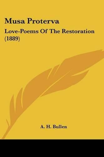 Musa Proterva: Love-Poems of the Restoration (1889)