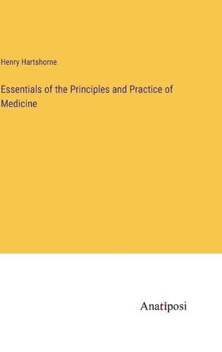 Cover image for Essentials of the Principles and Practice of Medicine