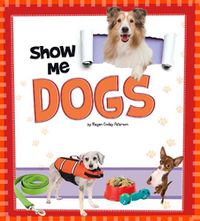 Cover image for Show Me Dogs