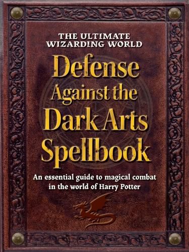 Cover image for The Ultimate Wizarding World Defense Against the Dark Arts Spellbook