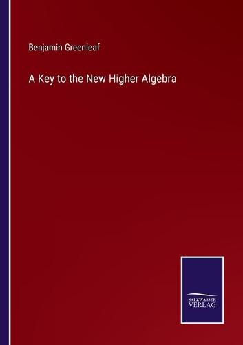 Cover image for A Key to the New Higher Algebra