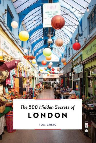 Cover image for The 500 Hidden Secrets of London