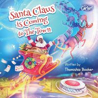 Cover image for Santa Claus is Coming to The Town: A Fun Christmas Book for Kids