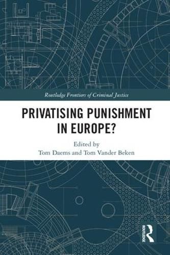 Cover image for Privatising Punishment in Europe?