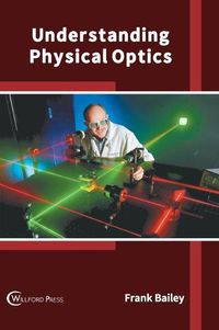 Cover image for Understanding Physical Optics