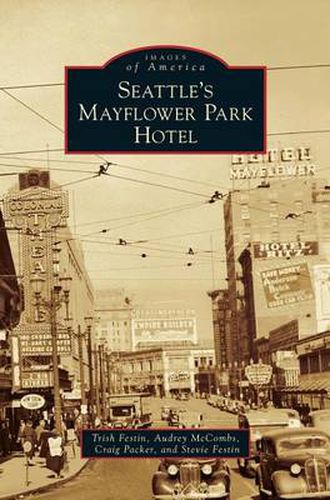 Cover image for Seattle's Mayflower Park Hotel