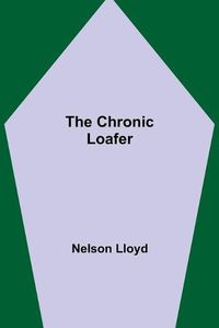 Cover image for The Chronic Loafer