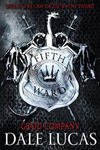 Cover image for The Fifth Ward: Good Company