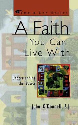 Cover image for A Faith You Can Live With: Understanding the Basics