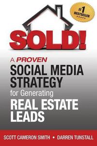 Cover image for SOLD! A Proven Social Media Strategy for Generating Real Estate Leads