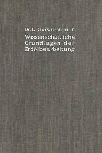 Cover image for Wissenschaftliche Grundlagen Der Erdoelbearbeitung