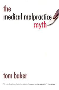 Cover image for The Medical Malpractice Myth