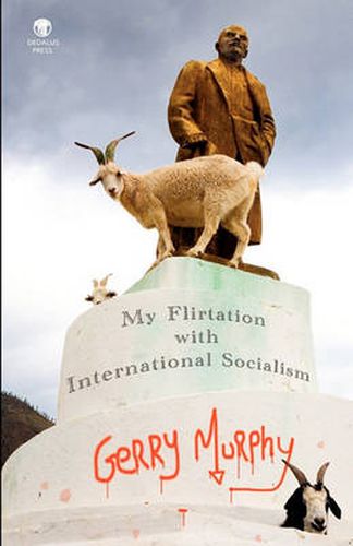 Cover image for My Flirtation with International Socialism