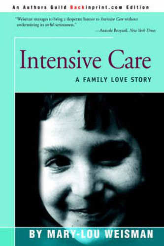 Cover image for Intensive Care: A Family Love Story