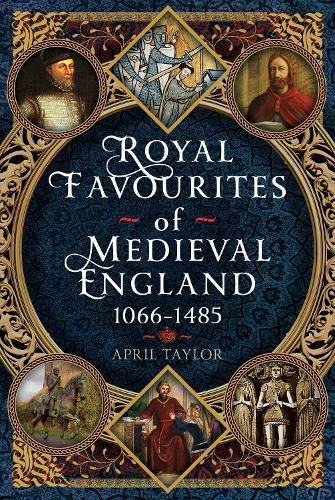 Cover image for Royal Favourites of Medieval England