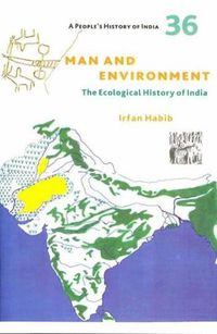 Cover image for A People's History of India 36 - Man and Environment