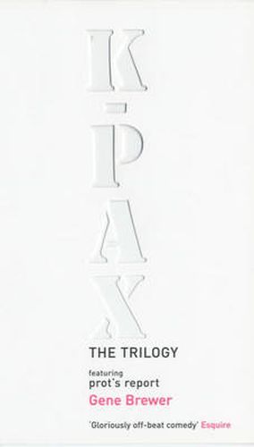 Cover image for K-Pax Omnibus: Featuring Prot's Report