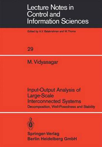 Cover image for Input-Output Analysis of Large-Scale Interconnected Systems: Decomposition, Well-Posedness and Stability