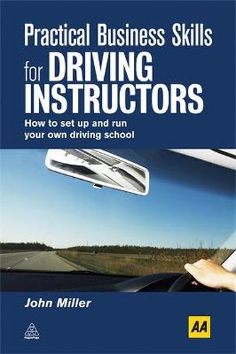 Cover image for Practical Business Skills for Driving Instructors: How to Set Up and Run Your Own Driving School