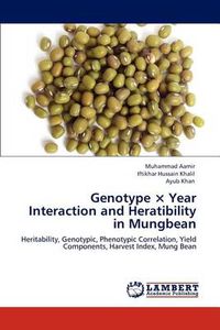 Cover image for Genotype x Year Interaction and Heratibility in Mungbean