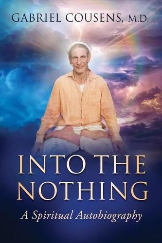 Cover image for Into the Nothing: A Spiritual Autobiography