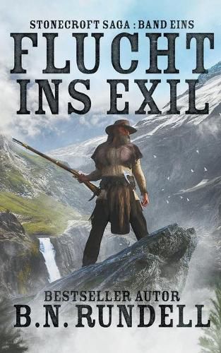 Cover image for Flucht ins Exil: ein historischer Western Roman