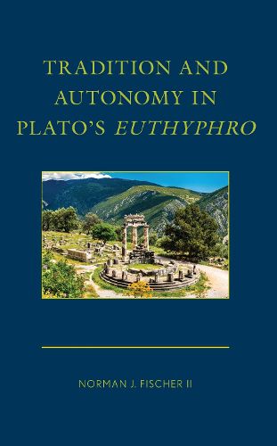 Tradition and Autonomy in Plato's Euthyphro