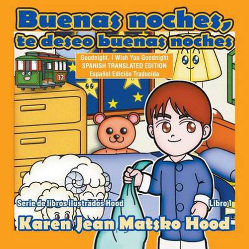 Goodnight, I Wish You Goodnight, Translated Spanish Edition