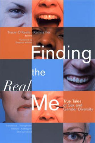 Cover image for Finding the Real Me: True Tales of Sex and Gender Diversity