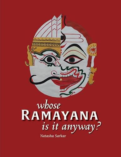 Cover image for Whose Ramayana Is It Anyway?