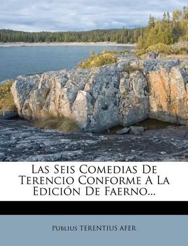 Cover image for Las Seis Comedias de Terencio Conforme a la Edicion de Faerno...