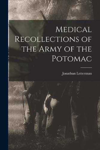 Cover image for Medical Recollections of the Army of the Potomac