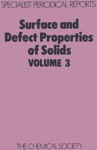 Cover image for Surface and Defect Properties of Solids: Volume 3