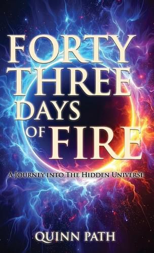 Cover image for Forty-Three Days Of Fire