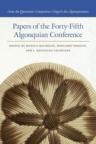 Cover image for Papers of the Forty-Fifth Algonquian Conference