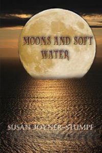 Cover image for Moons and Soft Water