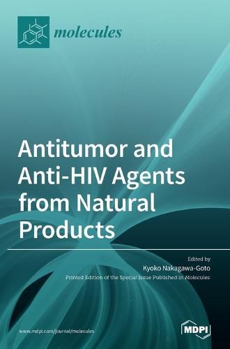 Cover image for Antitumor and Anti-HIV Agents from Natural Products