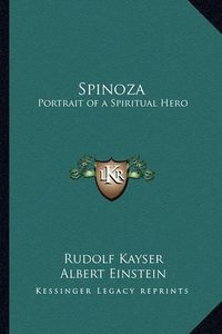 Cover image for Spinoza: Portrait of a Spiritual Hero