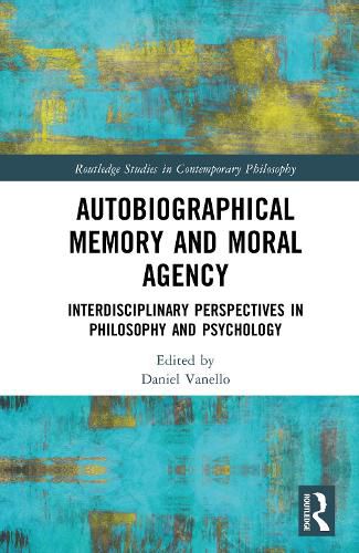 Cover image for Autobiographical Memory and Moral Agency